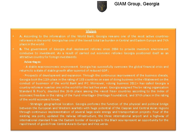 GIAM Group, Georgia Vision A. According to the information of the World Bank, Georgia