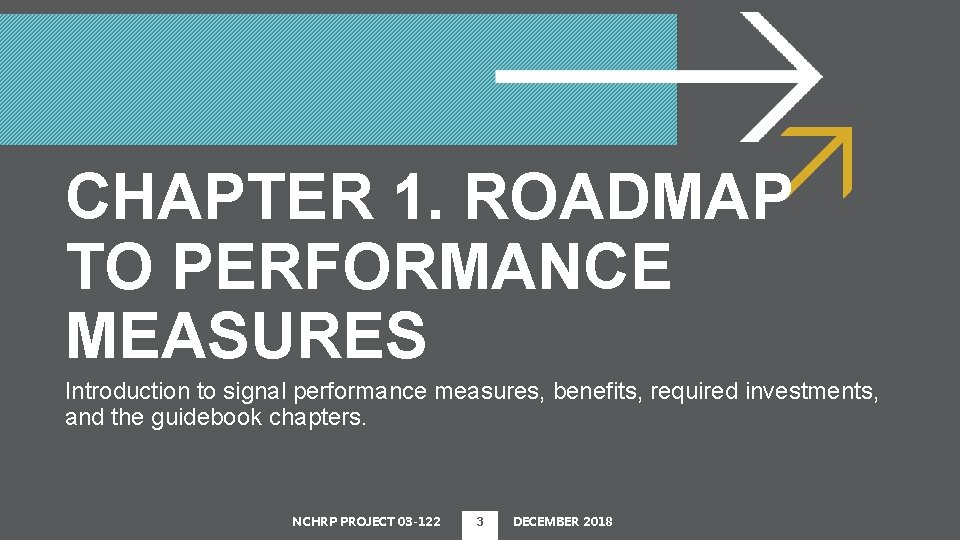 CHAPTER 1. ROADMAP TO PERFORMANCE MEASURES Introduction to signal performance measures, benefits, required investments,