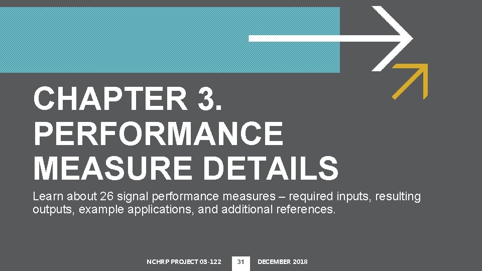 CHAPTER 3. PERFORMANCE MEASURE DETAILS Learn about 26 signal performance measures – required inputs,