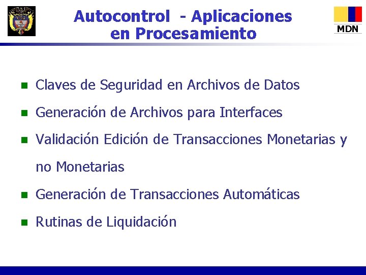 Autocontrol - Aplicaciones en Procesamiento MDN n Claves de Seguridad en Archivos de Datos