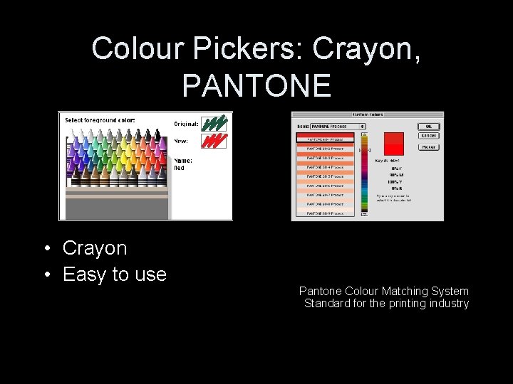 Colour Pickers: Crayon, PANTONE • Crayon • Easy to use Pantone Colour Matching System