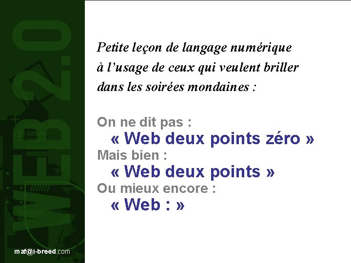 Petite leçon de langage numérique à l’usage de ceux qui veulent briller dans les