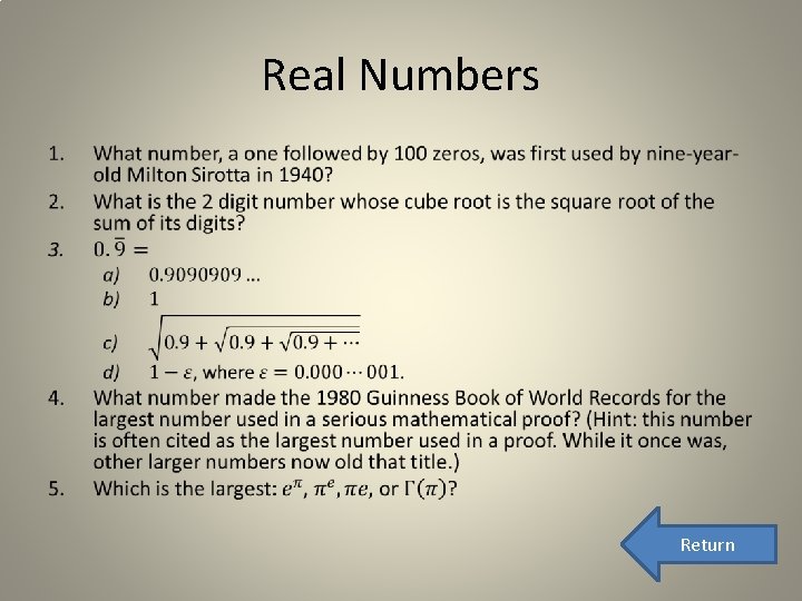 Real Numbers • Return 