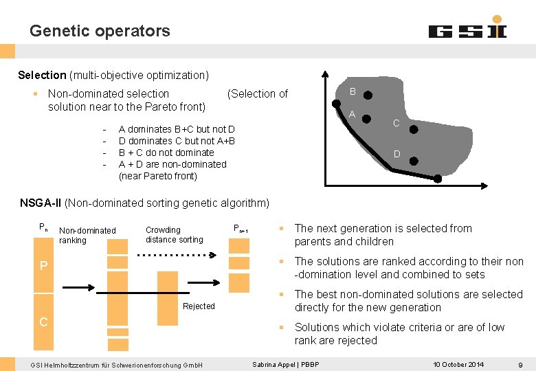 Genetic operators Selection (multi-objective optimization) § Non-dominated selection solution near to the Pareto front)
