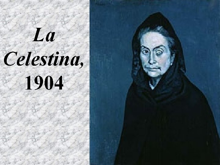 La Celestina, 1904 