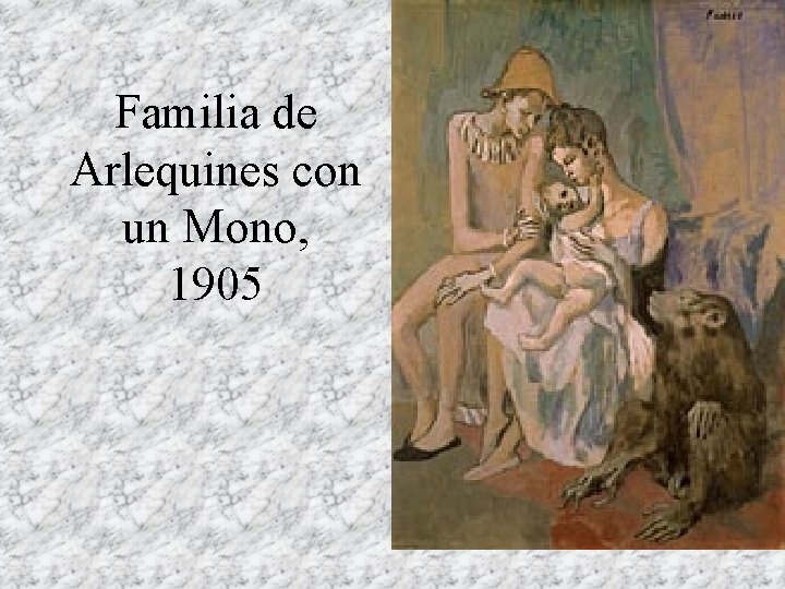 Familia de Arlequines con un Mono, 1905 