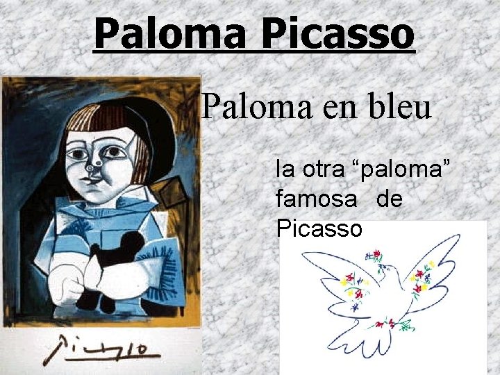 Paloma Picasso Paloma en bleu la otra “paloma” famosa de Picasso 