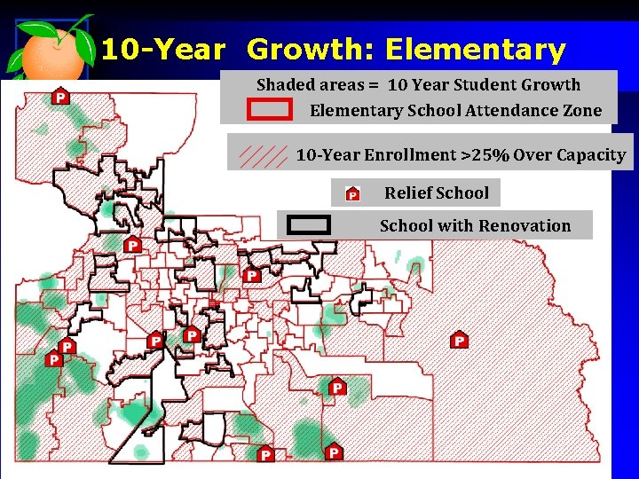 10 -Year Growth: Elementary Shaded areas = 10 Year Student Growth Elementary School Attendance