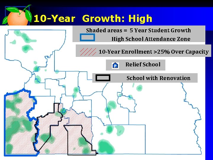 10 -Year Growth: High Shaded areas = 5 Year Student Growth High School Attendance