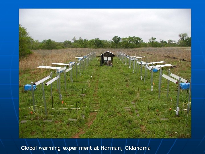 Global warming experiment at Norman, Oklahoma 