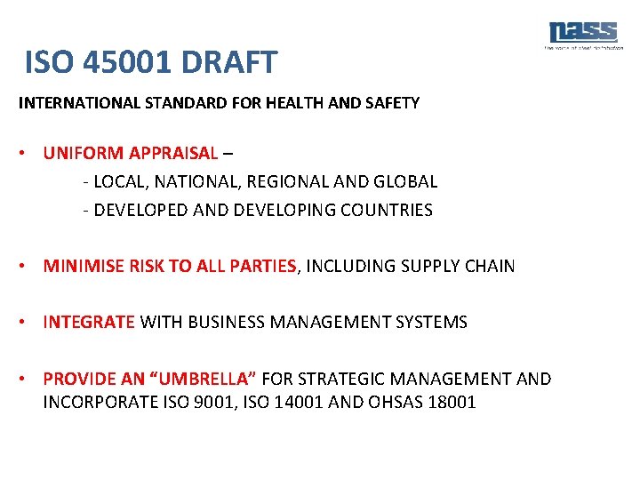 ISO 45001 DRAFT INTERNATIONAL STANDARD FOR HEALTH AND SAFETY • UNIFORM APPRAISAL – -