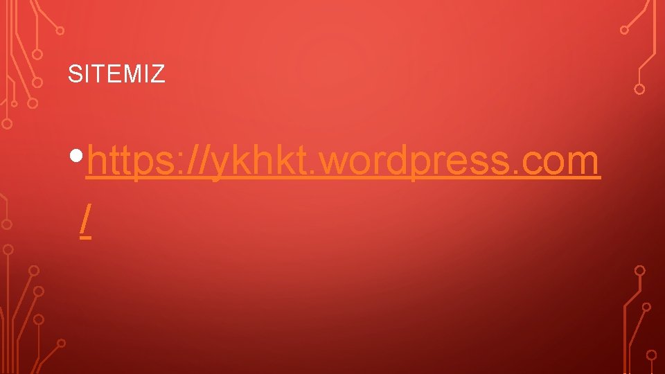 SITEMIZ • https: //ykhkt. wordpress. com / 