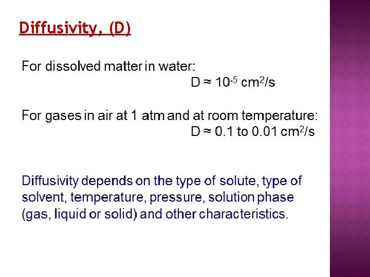 Diffusivity, (D) 