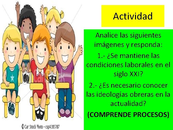 Actividad Analice las siguientes imágenes y responda: 1. - ¿Se mantiene las condiciones laborales