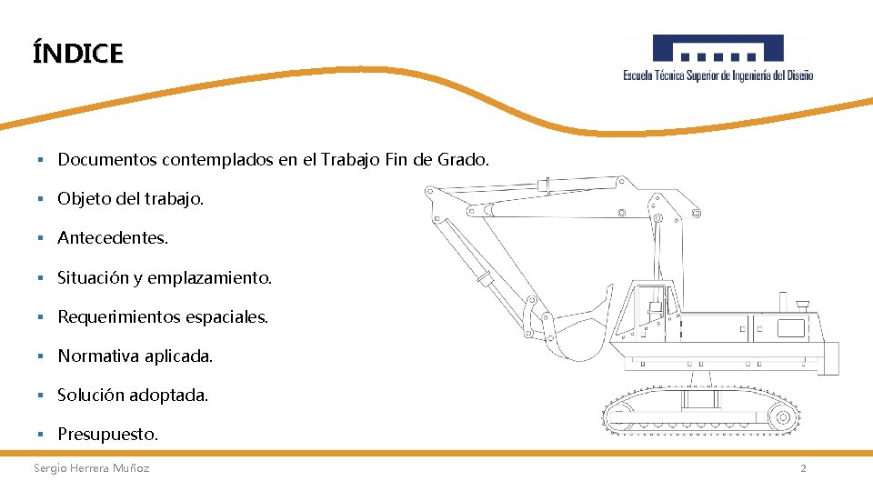 ÍNDICE § Documentos contemplados en el Trabajo Fin de Grado. § Objeto del trabajo.