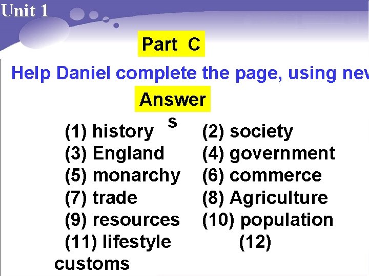 Unit 1 Part C Help Daniel complete the page, using new Answer s (1)
