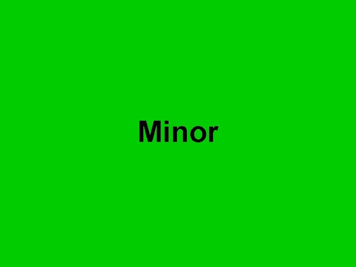 Minor 