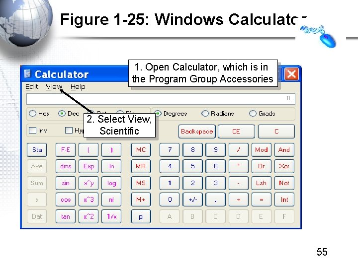 Figure 1 -25: Windows Calculator 1. Open Calculator, which is in the Program Group