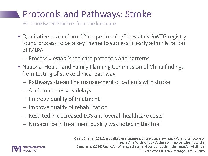 Protocols and Pathways: Stroke Evidence Based Practice: from the literature • Qualitative evaluation of