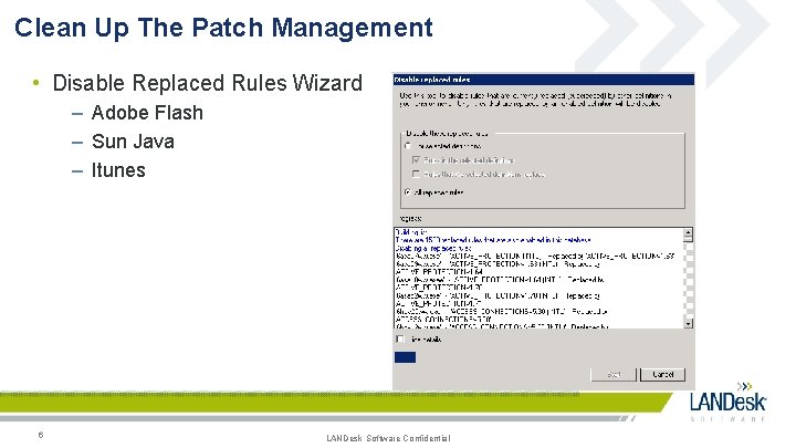 Clean Up The Patch Management • Disable Replaced Rules Wizard – Adobe Flash –