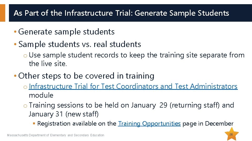 As Part of the Infrastructure Trial: Generate Sample Students • Generate sample students •