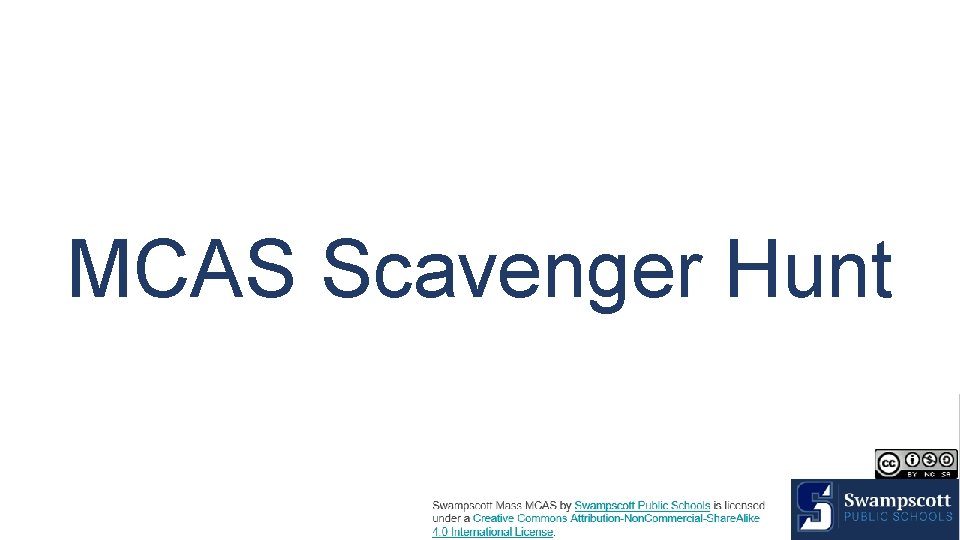 MCAS Scavenger Hunt MCAS Scavenger Hunt