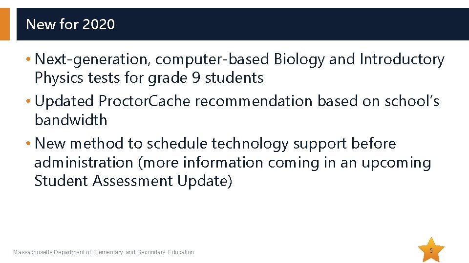 New for 2020 • Next-generation, computer-based Biology and Introductory Physics tests for grade 9