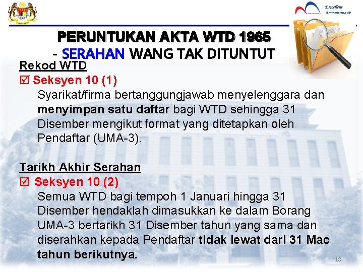 PERUNTUKAN AKTA WTD 1965 - SERAHAN WANG TAK DITUNTUT Rekod WTD þ Seksyen 10