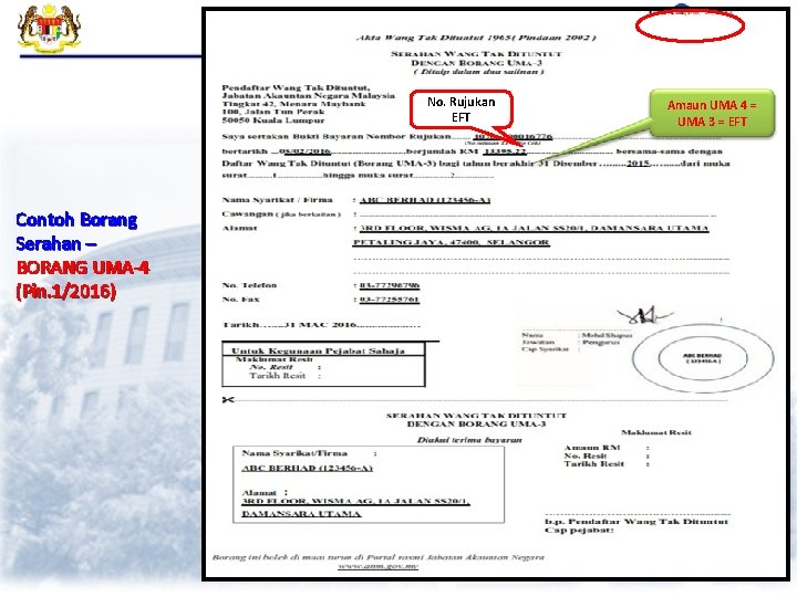 No. Rujukan EFT Contoh Borang Serahan – BORANG UMA-4 (Pin. 1/2016) Amaun UMA 4