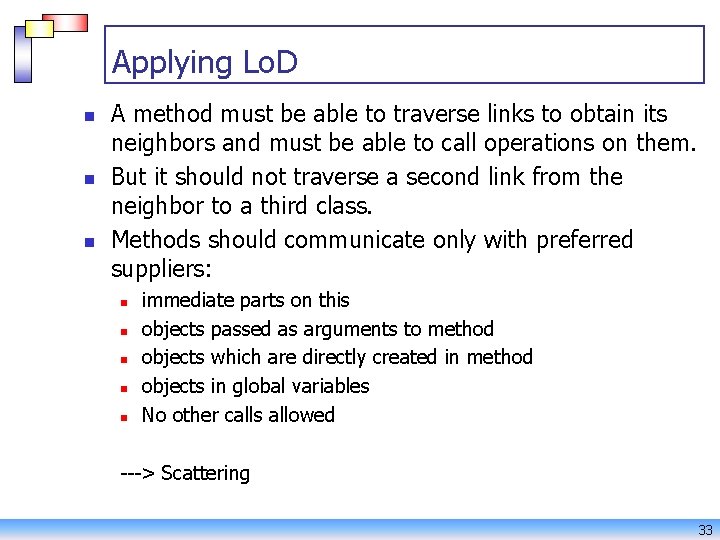 Applying Lo. D n n n A method must be able to traverse links