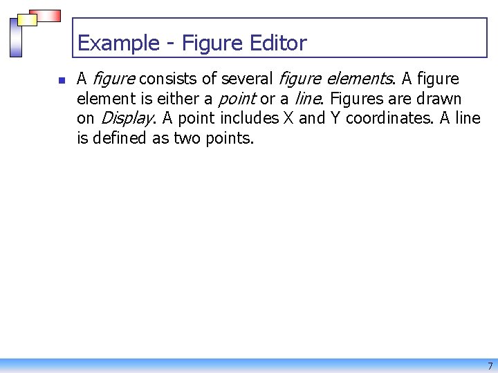 Example - Figure Editor n A figure consists of several figure elements. A figure