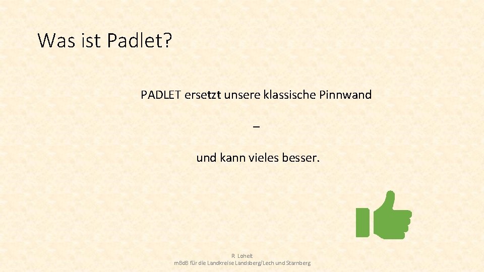 Was ist Padlet? PADLET ersetzt unsere klassische Pinnwand – und kann vieles besser. R.