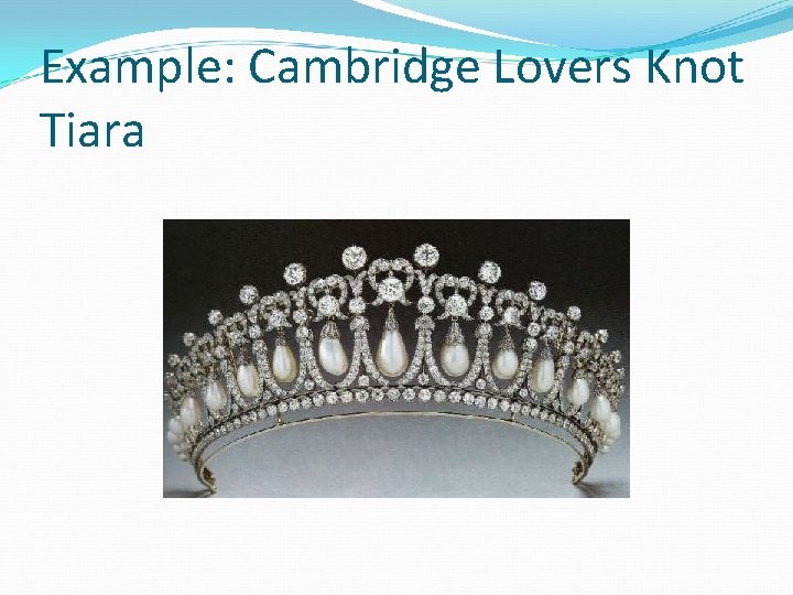Example: Cambridge Lovers Knot Tiara 