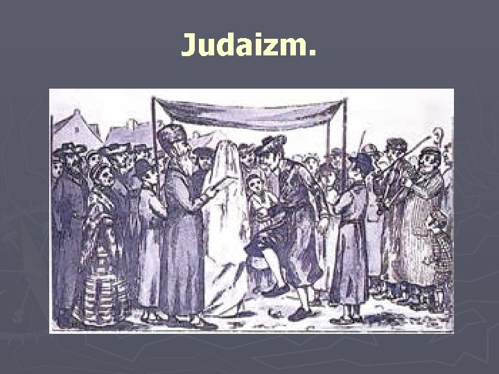 Judaizm. 