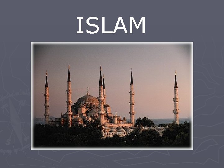 ISLAM 