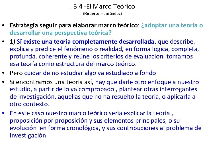 . 3. 4 -El Marco Teórico (Roberto Hernández) • Estrategia seguir para elaborar marco