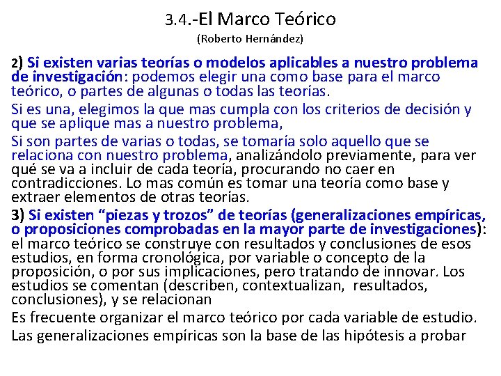 3. 4. -El Marco Teórico (Roberto Hernández) 2) Si existen varias teorías o modelos