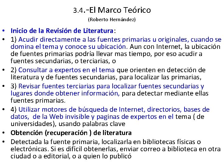 3. 4. -El Marco Teórico (Roberto Hernández) • Inicio de la Revisión de Literatura: