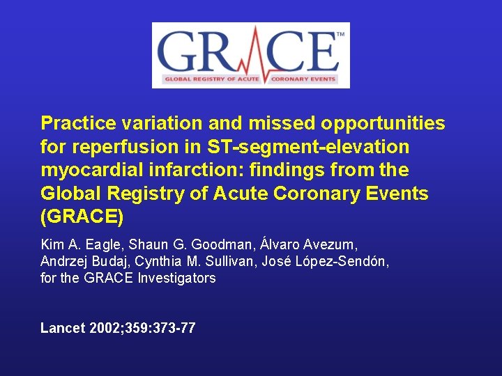 Practice variation and missed opportunities for reperfusion in ST-segment-elevation myocardial infarction: findings from the
