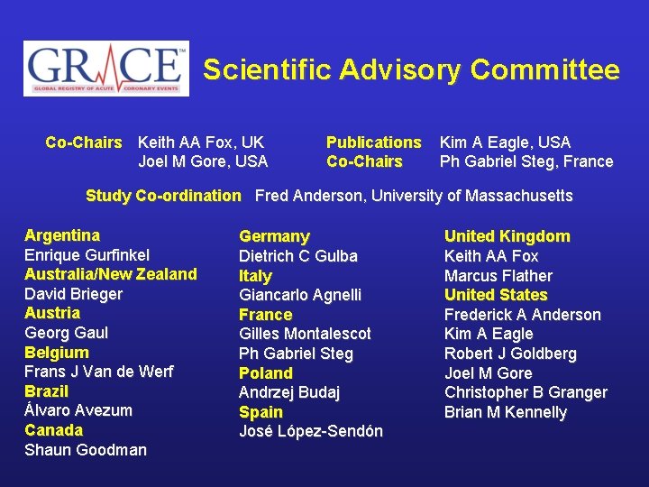 Scientific Advisory Committee Co-Chairs Keith AA Fox, UK Joel M Gore, USA Publications Co-Chairs
