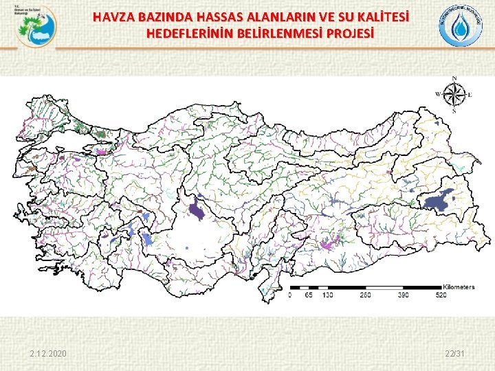 HAVZA BAZINDA HASSAS ALANLARIN VE SU KALİTESİ HEDEFLERİNİN BELİRLENMESİ PROJESİ 2. 12. 2020 22/31