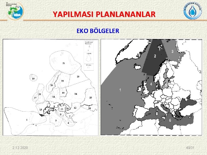YAPILMASI PLANLANANLAR EKO BÖLGELER 2. 12. 2020 40/31 