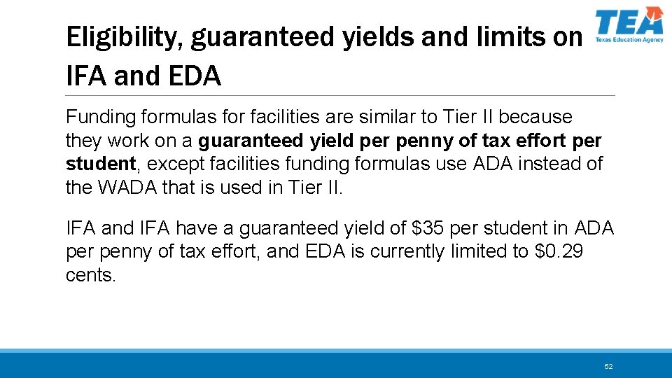 Eligibility, guaranteed yields and limits on IFA and EDA Funding formulas for facilities are