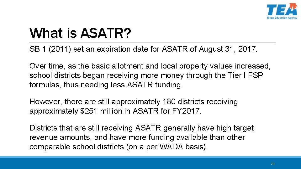 What is ASATR? SB 1 (2011) set an expiration date for ASATR of August