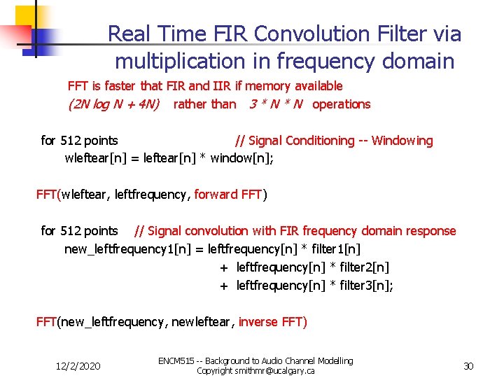 Real Time FIR Convolution Filter via multiplication in frequency domain FFT is faster that