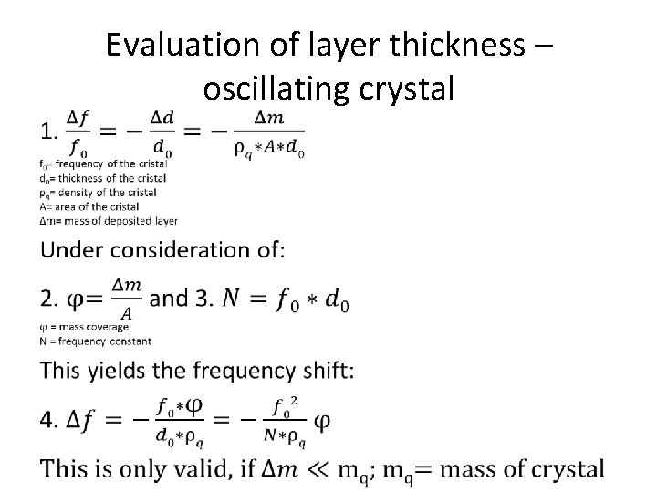  • Evaluation of layer thickness – oscillating crystal 