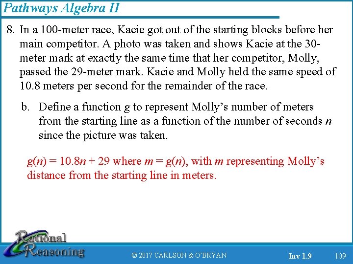 Pathways Algebra II 8. In a 100 -meter race, Kacie got out of the