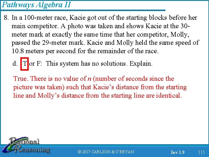 Pathways Algebra II 8. In a 100 -meter race, Kacie got out of the