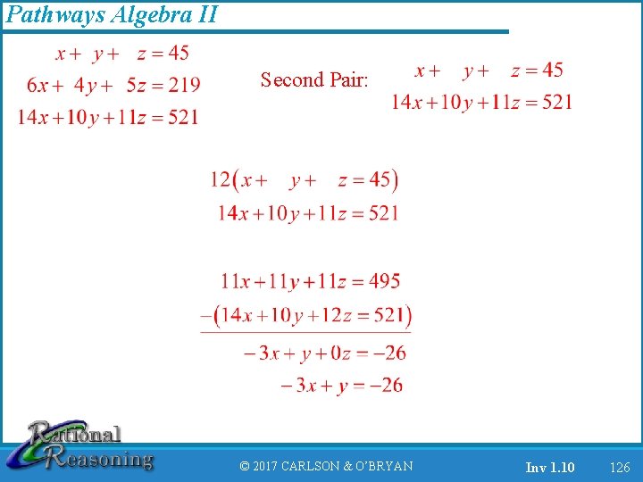 Pathways Algebra II Second Pair: © 2017 CARLSON & O’BRYAN Inv 1. 10 126