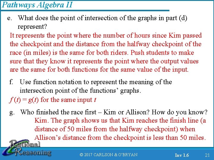 Pathways Algebra II e. What does the point of intersection of the graphs in